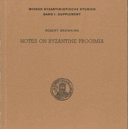NOTES ON BYZANTINE PROOIMIA